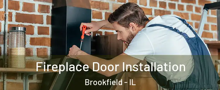  Fireplace Door Installation Brookfield - IL