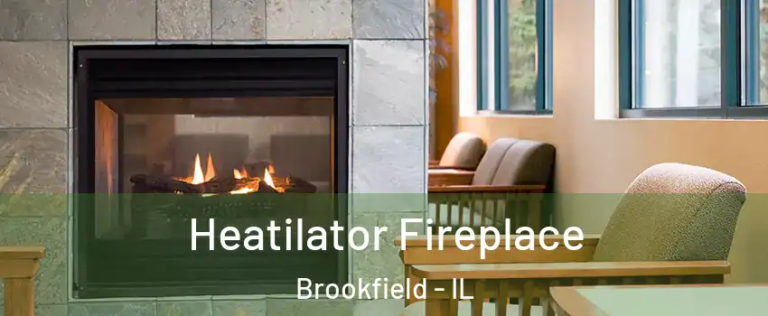  Heatilator Fireplace Brookfield - IL