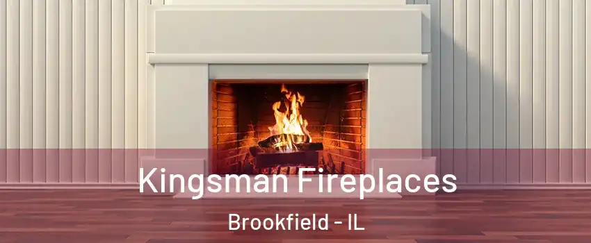  Kingsman Fireplaces Brookfield - IL