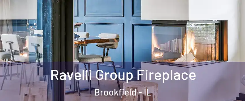  Ravelli Group Fireplace Brookfield - IL