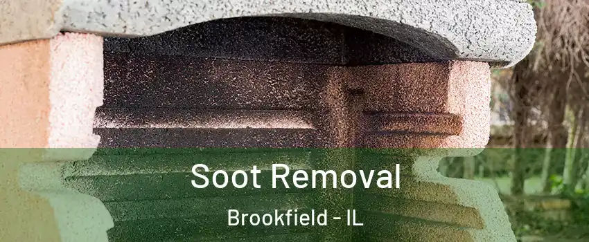  Soot Removal Brookfield - IL