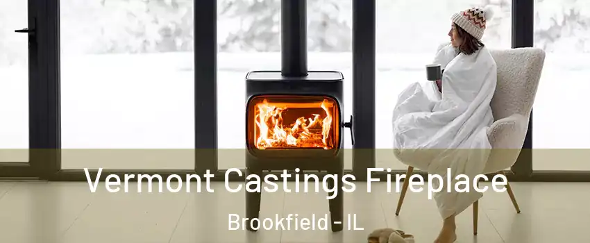  Vermont Castings Fireplace Brookfield - IL