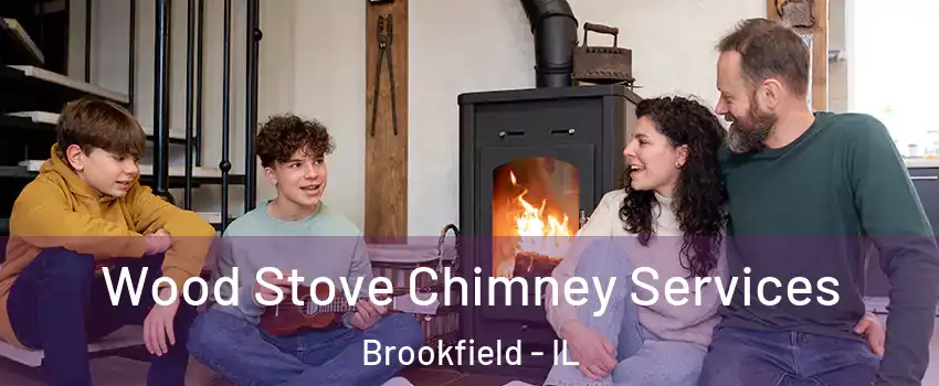  Wood Stove Chimney Services Brookfield - IL